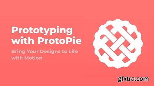 Prototyping with ProtoPie: Bring Your Designs to Life with Motion!