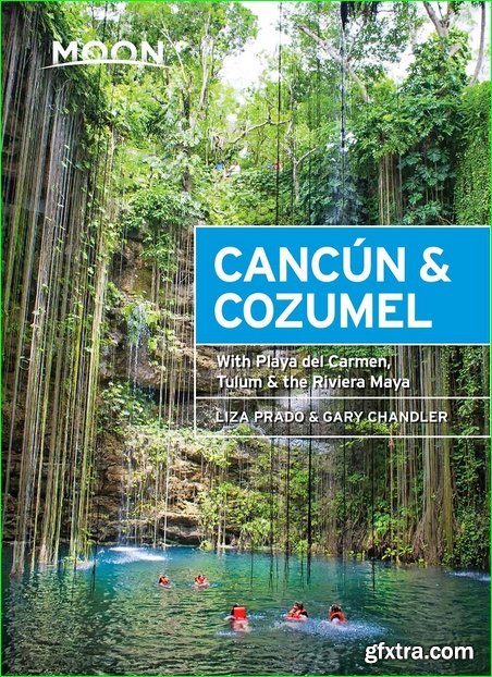 Moon Cancun & Cozumel: With Playa del Carmen, Tulum & the Riviera Maya (Travel Guide), 13th Edition
