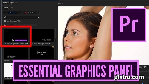Premiere Pro: The Amazing Essential Graphics Panel and How to Use it to Make Your Videos Even Better
