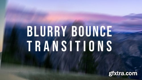 Blurry Bounce Transitions 224212