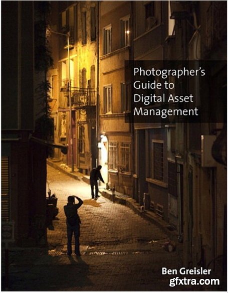 Photographer’s Guide to the Digital Asset Management