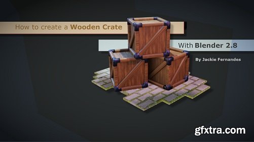 How to Create a Wooden Crate with Blender 2.8