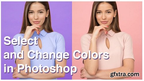 How to Select and Change Colors in Photoshop using: color range, hue saturation, adjustment layer