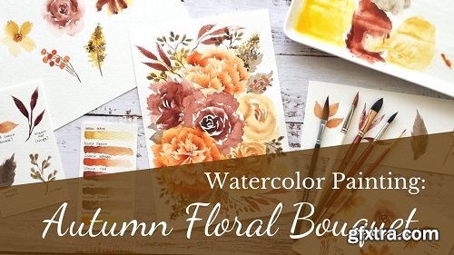 Watercolor Painting for Beginners : Autumn Themed Floral Bouquet