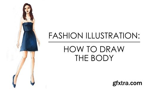 Fashion Illustration: How To Draw The Body