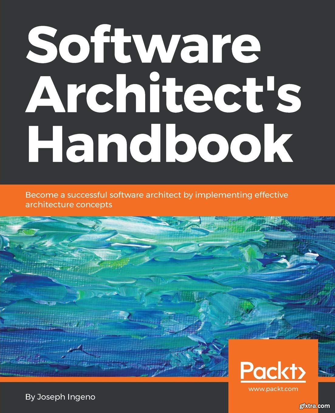 Software Architect's Handbook a successful software architect