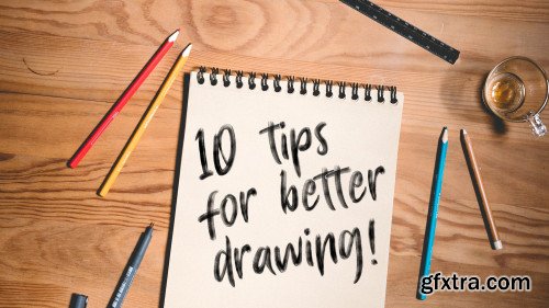 10 tips for better drawing