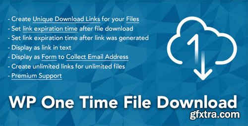 CodeCanyon - WP One Time File Download v2.5 - Unique Link Generator WordPress Plugin - 21871469