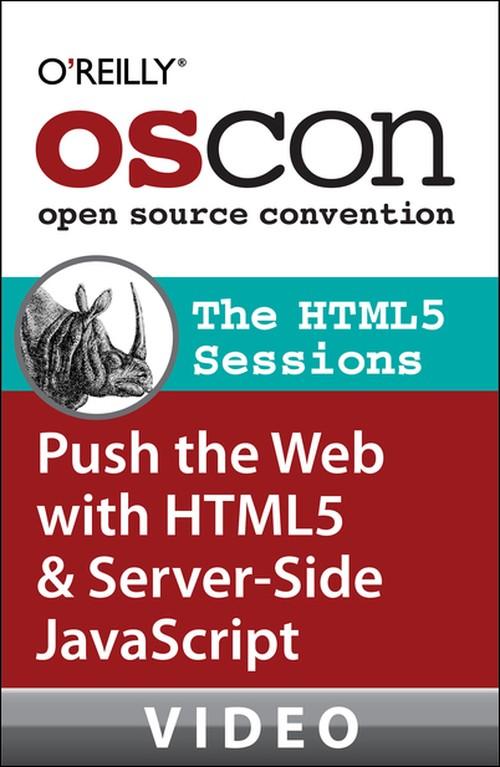 Oreilly - The HTML5 Sessions: The Best of OSCON 2011 - 9781449316433