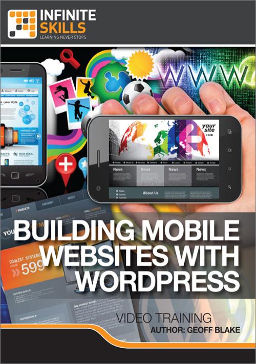 Oreilly - Building Mobile Websites with WordPress - 9781771370745