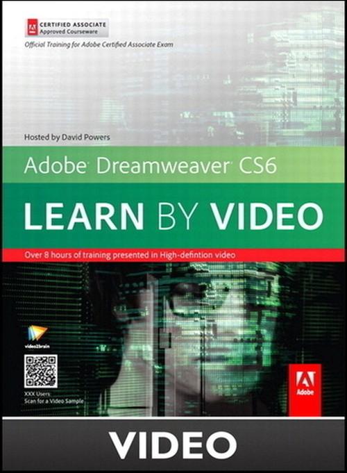 Oreilly - Adobe Dreamweaver CS6 Learn by Video Core Training in Web Communication - 9780133066166