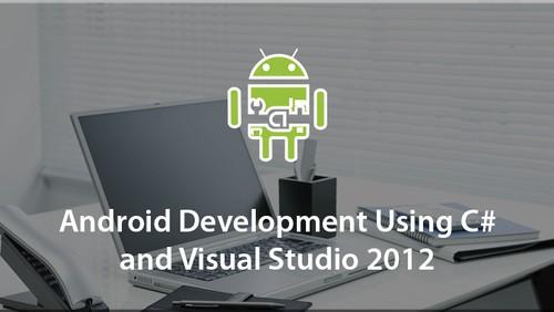 Oreilly - Android Development Using C# and Visual Studio 2012 ...