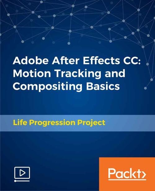 Oreilly - Adobe After Effects CC: Motion Tracking and Compositing Basics - 9781789535730