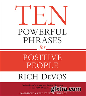 Ten Powerful Phrases for Positive People (Audiobook)
