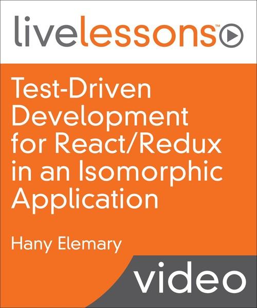 Oreilly TestDriven Development for React/Redux in an Isomorphic