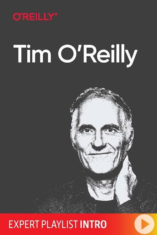 Oreilly - Expert Playlist Intro: Lessons from Amazon, Google, Apple and Other Silicon Valley Giants ...