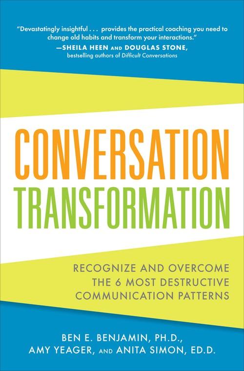 Oreilly - Conversation Transformation: Recognize and Overcome the 6 Most Destructive Communication Patterns (Audio Book) - 9780071810678
