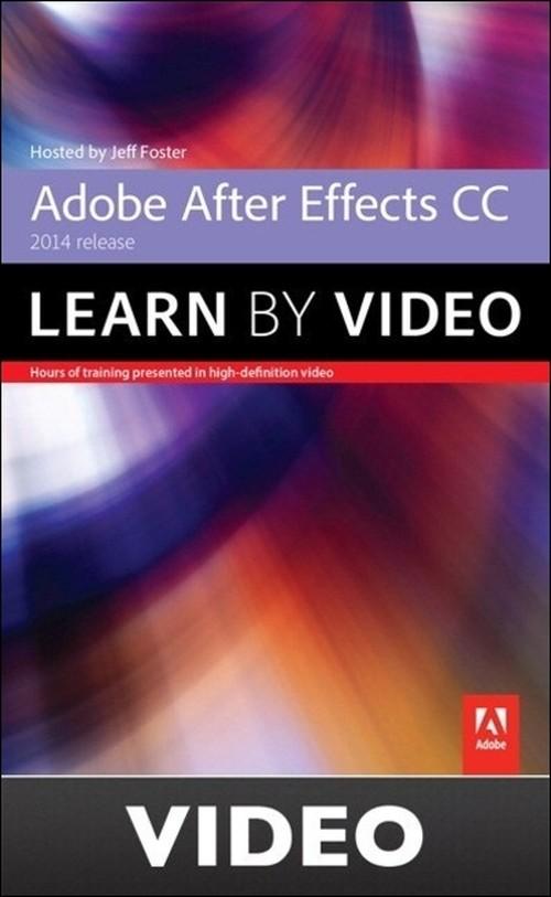 Oreilly - Adobe After Effects CC Learn by Video (2014 release) - 9780133928396