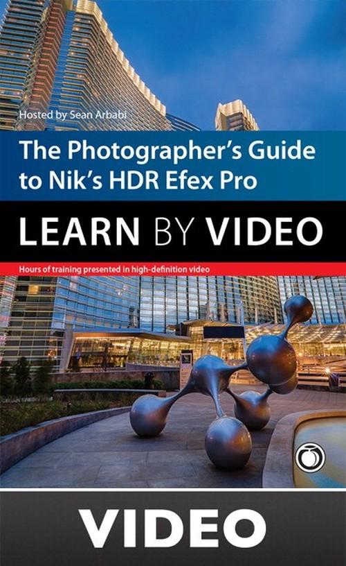 Oreilly - 'The Photographer'''s Guide to HDR Efex Pro: Learn by Video'...