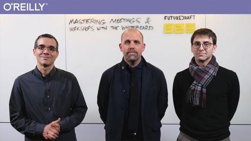 Oreilly - Mastering Meetings and Workshops with the Whiteboard ...
