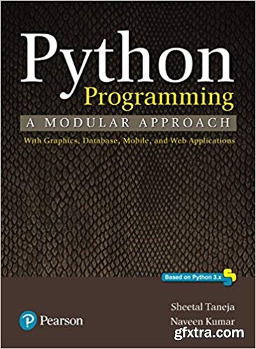 Python Programming: A modular approach