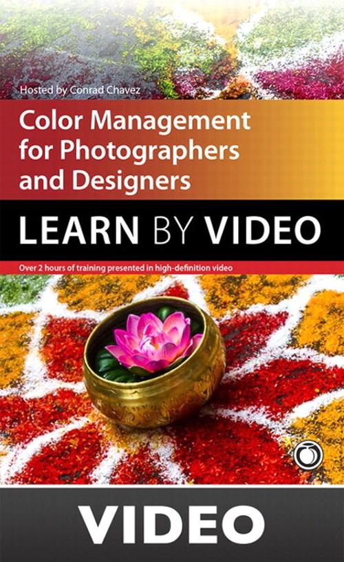 Oreilly - 'Color Management for Photographers and Designers: Learn by Video' - 9780133817959