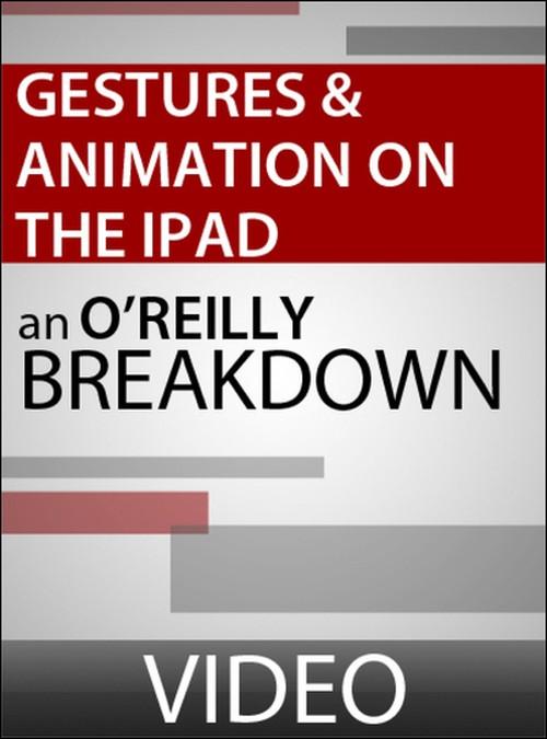 Oreilly - Gestures and Animation on the iPad ...