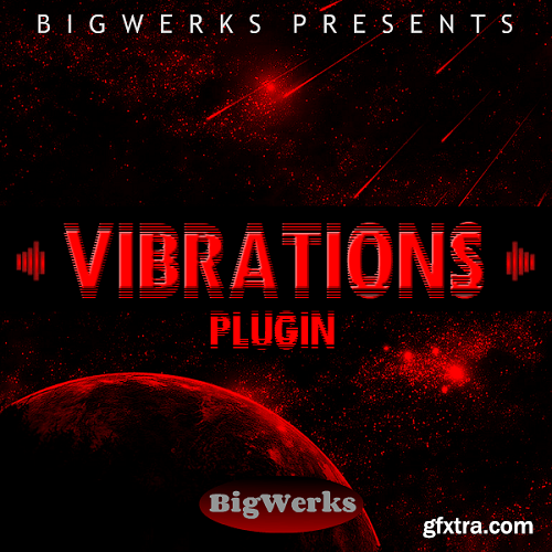 Bigwerks Vibrations Plugin WiN MAC RETAiL-FANTASTiC