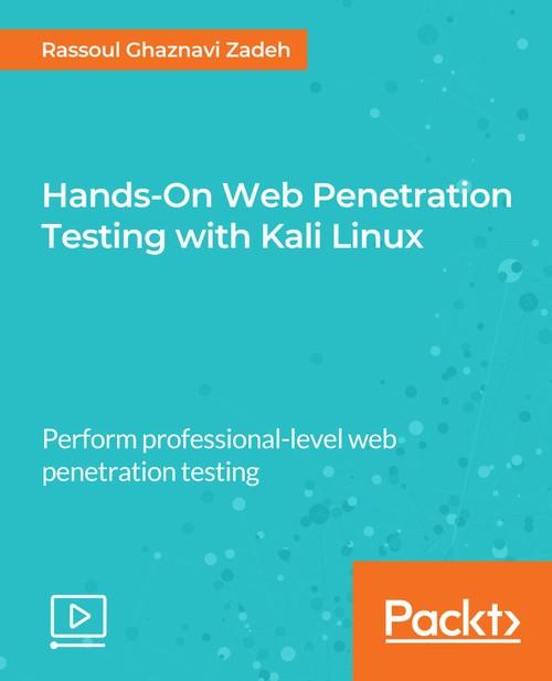 Oreilly - Hands-On Web Penetration Testing with Kali Linux - 9781789132311