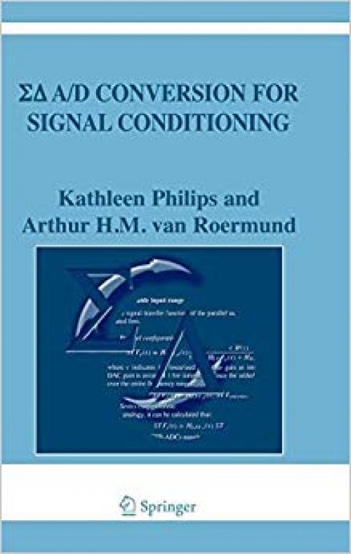 Sigma Delta A/D Conversion for Signal Conditioning (The Springer International Series in Engineering and Computer Science) - 1402046790