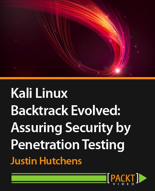 Oreilly - Kali Linux - Backtrack Evolved: Assuring Security by Penetration Testing - 9781782162926