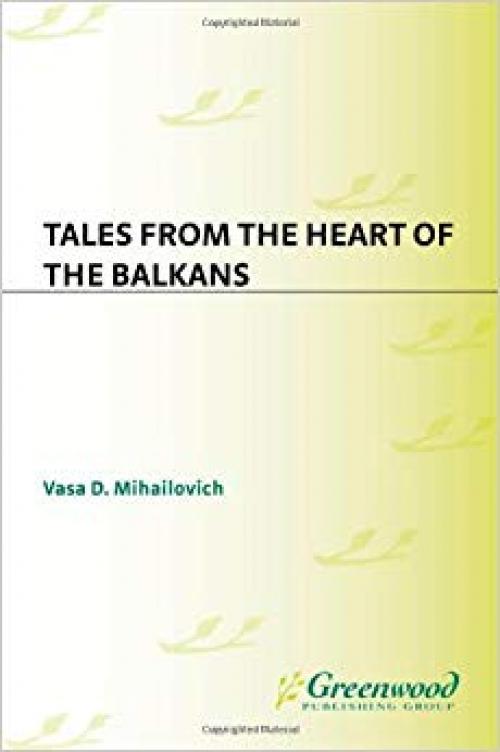 Tales from the Heart of the Balkans (World Folklore Series) - 1563088703