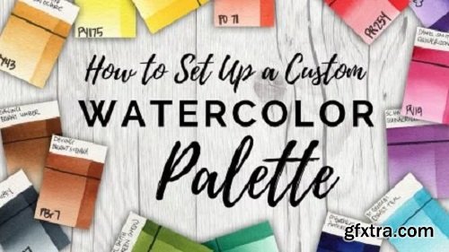 How to Set Up a Custom Watercolor Palette