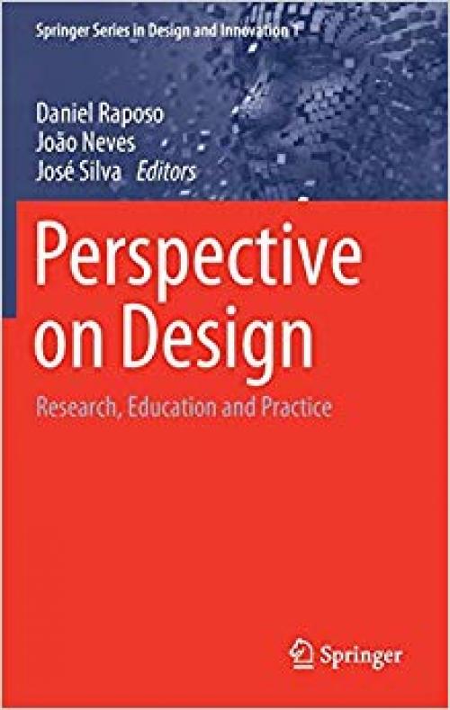 Perspective on Design: Research, Education and Practice (Springer Series in Design and Innovation) - 3030324141