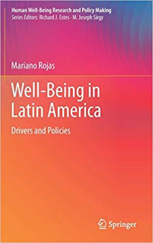 Well-Being in Latin America: Drivers and Policies (Human Well-Being Research and Policy Making) - 303033497X
