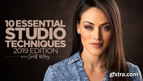 Scott Kelby - 10 Essential Studio Techniques Every Photographer Needs to Know 2019 Edition