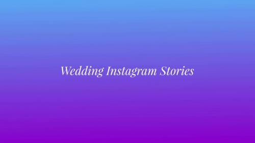 Wedding Instagram Stories - 12701321