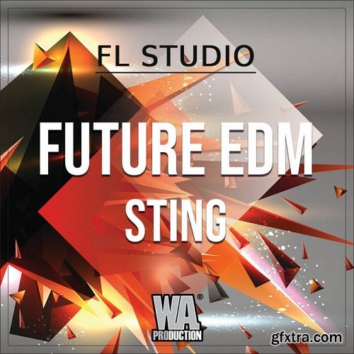 W.A.Production Future EDM Sting WAV MIDI FXP FLP-SYNTHiC4TE