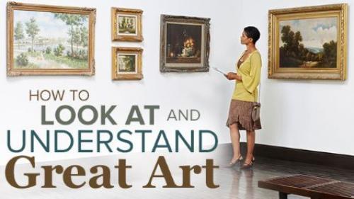 TheGreatCoursesPlus - How to Look at and Understand Great Art