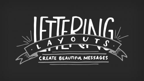 SkillShare - Lettering Layouts: Create Beautiful Messages - 2006315096