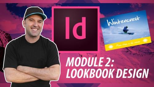 SkillShare - Adobe InDesign for Beginners - Design a Lookbook (Complete Guide to Master InDesign, Module 2) - 1240683649