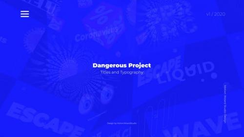 Videohive - Dangerous Project - Titles And Typography