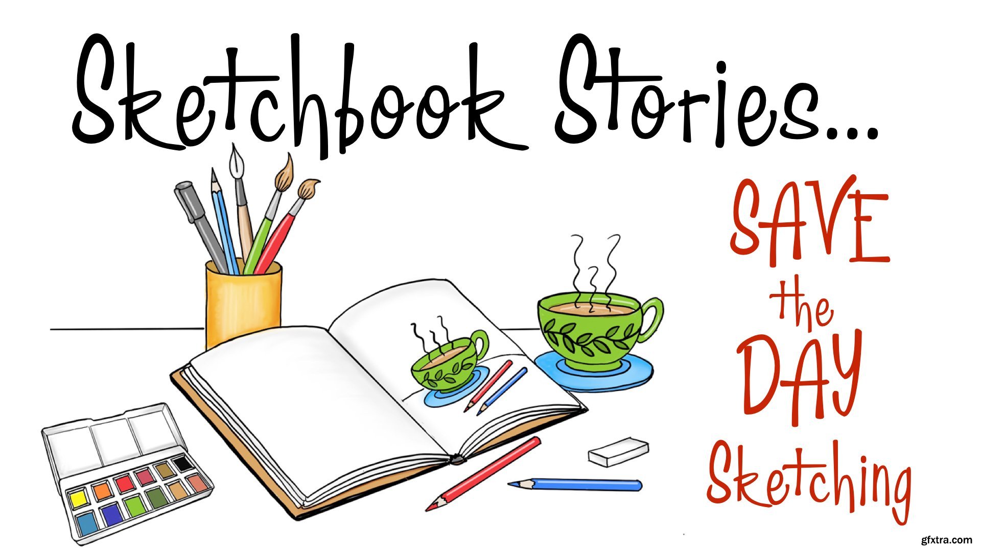 Sketchbook Stories Save the Day Sketching » GFxtra