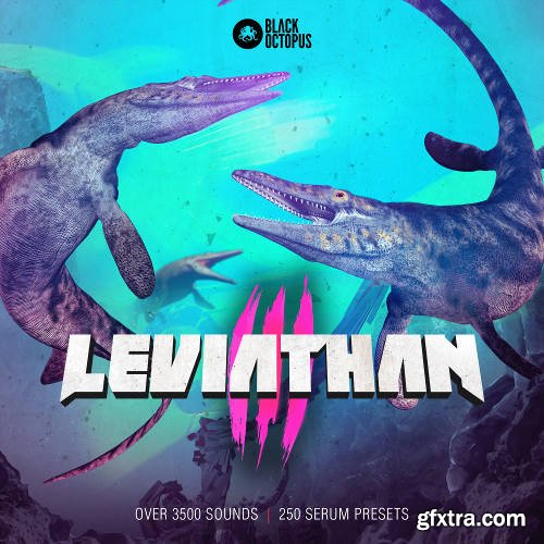 Black Octopus Sound Leviathan 3 WAV MiDi Serum Presets