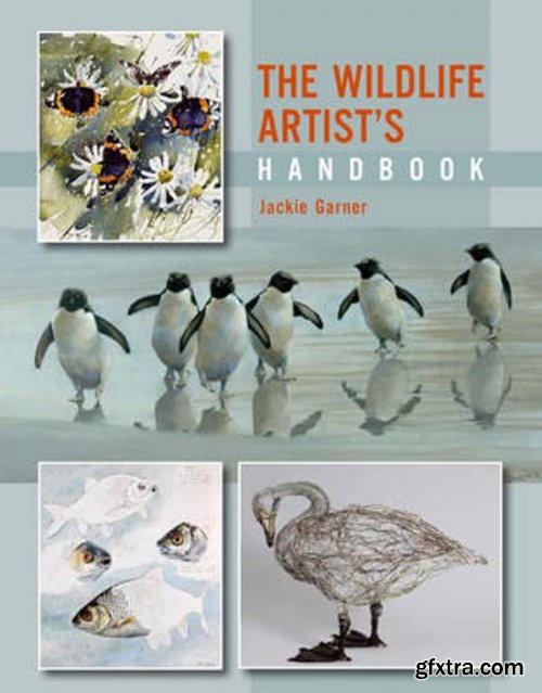 The Wildlife Artist's Handbook 