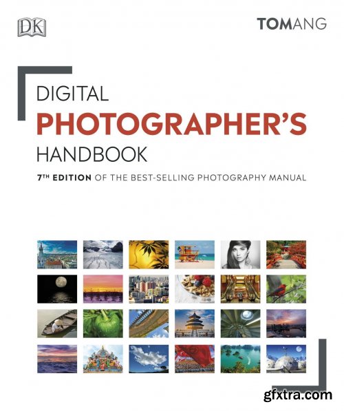 Digital Photographer's Handbook: of the Best-Selling Photography Manual, 7th Edition