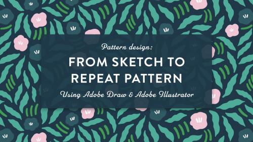 SkillShare - Pattern Design: From Sketch to Repeat Pattern - 852267073