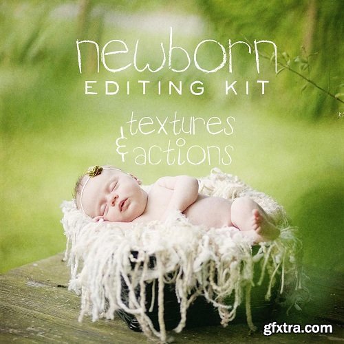 Newborn Editing Kit Photoshop Actions and Textures