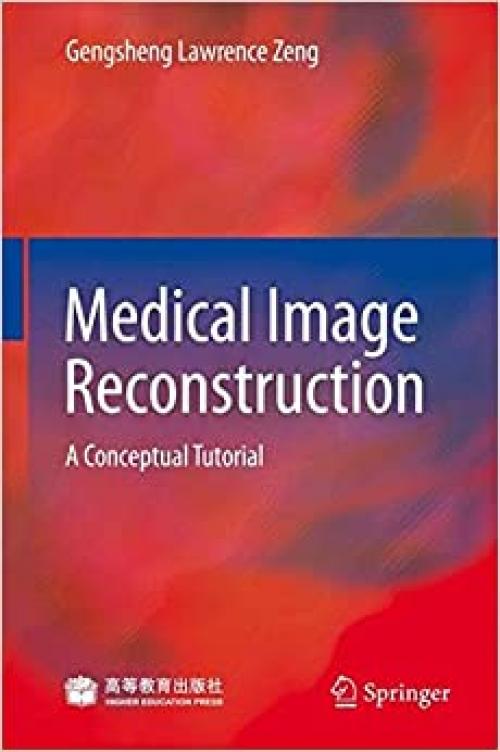 Medical Image Reconstruction A Conceptual Tutorial » GFxtra