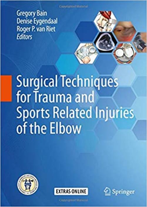 Surgical Techniques for Trauma and Sports Related Injuries of the Elbow - 3662589303